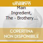 Main Ingredient, The - Brothery Love:Rca Anthology (2 Cd) cd