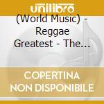(World Music) - Reggae Greatest - The Album (2 Cd) cd