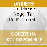 Tim Blake - Noggi Tar (Re-Mastered Edition) cd