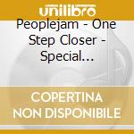 Peoplejam - One Step Closer - Special Edition (2 Cd) cd