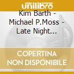 Kim Barth - Michael P.Moss - Late Night Coffee cd