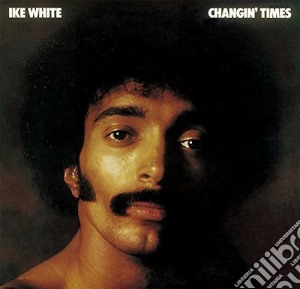 Ike White - Changin Times cd musicale di Ike White