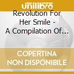 Revolution For Her Smile - A Compilation Of Rad Youth cd