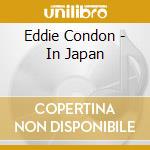 Eddie Condon - In Japan cd