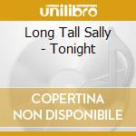 Long Tall Sally - Tonight cd