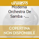 Moderna Orchestra De Samba - Sambalanco cd