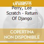 Perry, Lee Scratch - Return Of Django cd