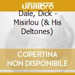 Dale, Dick - Misirlou (& His Deltones) cd musicale di Dale, Dick