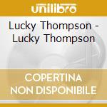 Lucky Thompson - Lucky Thompson cd