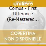 Comus - First Utterance (Re-Mastered And Expanded Edition) cd