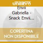 Envii Gabriella - Snack Envii Gabriella cd