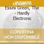 Essex Green, The - Hardly Electronic cd
