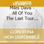 Miles Davis - All Of You The Last Tour 1960 Vol 2 cd