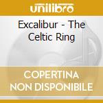 Excalibur - The Celtic Ring cd