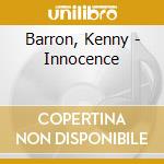 Barron, Kenny - Innocence cd musicale di Barron, Kenny