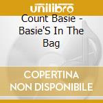 Count Basie - Basie'S In The Bag cd musicale di Basie, Count