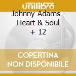 Johnny Adams - Heart & Soul + 12 cd