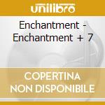 Enchantment - Enchantment + 7 cd musicale di Enchantment