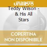 Teddy Wilson - & His All Stars cd musicale di Teddy Wilson