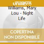 Williams, Mary Lou - Night Life cd
