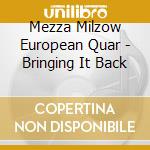 Mezza Milzow European Quar - Bringing It Back cd
