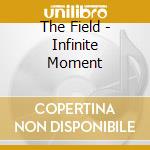 The Field - Infinite Moment cd