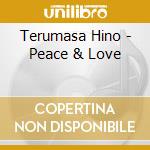 Terumasa Hino - Peace & Love cd musicale di Terumasa Hino
