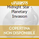 Midnight Star - Planetary Invasion cd musicale di Midnight Star