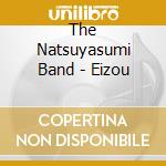 The Natsuyasumi Band - Eizou cd