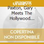 Paxton, Gary - Meets The Hollywood Argyles cd