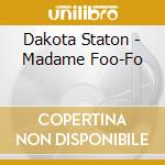 Dakota Staton - Madame Foo-Fo cd
