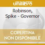 Robinson, Spike - Governor cd