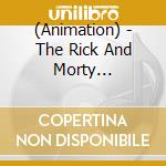 (Animation) - The Rick And Morty Soundtrack cd