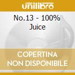 No.13 - 100% Juice cd