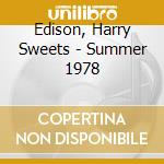 Edison, Harry Sweets - Summer 1978 cd