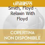 Smith, Floyd - Relaxin With Floyd cd