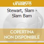 Stewart, Slam - Slam Bam cd