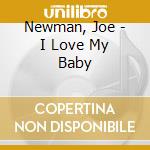 Newman, Joe - I Love My Baby cd