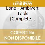 Lone - Ambivert Tools (Complete Edition) cd
