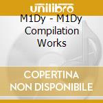 M1Dy - M1Dy Compilation Works cd