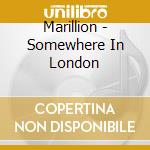 Marillion - Somewhere In London cd