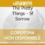 The Pretty Things - Sf Sorrow cd musicale di The Pretty Things