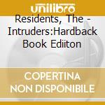 Residents, The - Intruders:Hardback Book Ediiton cd