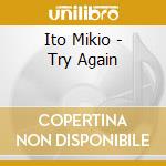 Ito Mikio - Try Again cd