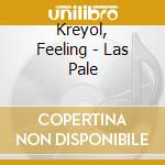 Kreyol, Feeling - Las Pale cd