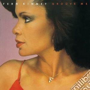 Fern Kinney - Groove Me cd musicale di Fern Kinney