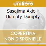 Sasajima Akio - Humpty Dumpty