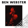 Ben Webster - Live At The Haarlems Jazz Club cd musicale di Ben Webster