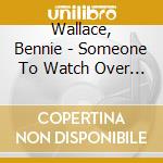 Wallace, Bennie - Someone To Watch Over Me cd