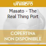 Masato - The Real Thing Port cd